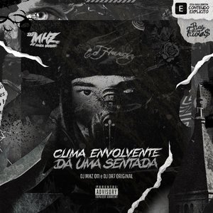 Clima Envolvente / Dá uma sentada