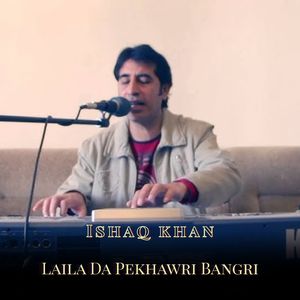 Laila Da Pekhawri Bangri