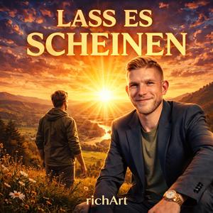 Lass es scheinen