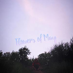 Flowers of May