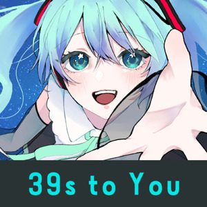 39s to You (feat. 初音ミク)