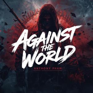 Against The World