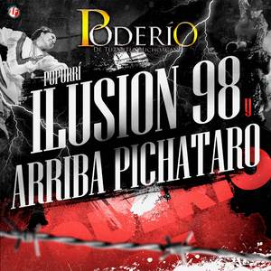 Poderío De Tuzantla-Popurrí Ilusión 98 Y Arriba Pichataro (Remix)