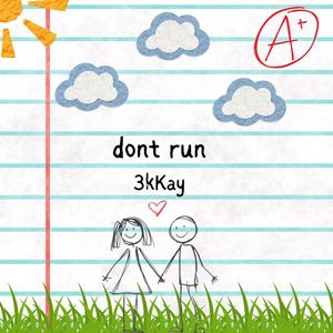 dont run