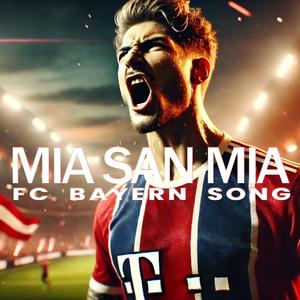 Mia san Mia (FC Bayern München Song)