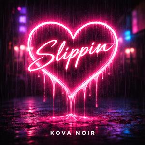 slippin