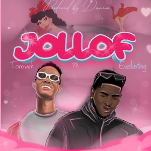 Jollof (feat. Everlasting)