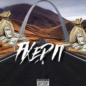 Fixed It (feat. L.E.F.E.)