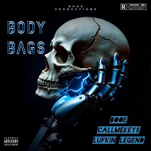 BODY BAGS (feat. CallMeKeys & Lufkin Legend)