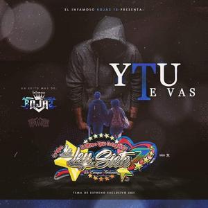 Y Tu Te Vaz