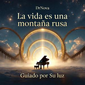 La Vida Es Una Montaña Rusa