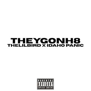 THEYGONH8