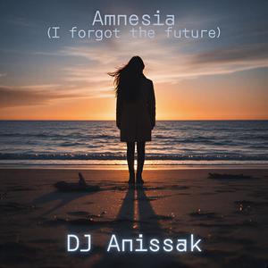 Amnesia (I forgot the future)