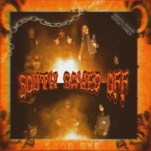 South Sawed Off (feat. Slyye)