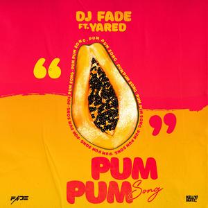 Pum Pum Song (feat. Yared)