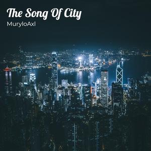 The Song Of City