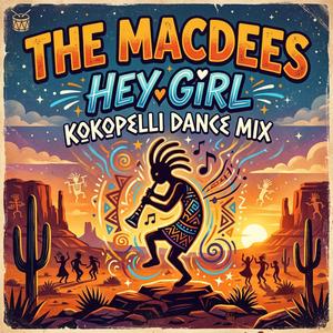 Hey Girl (Kokopelli Dance Mix)