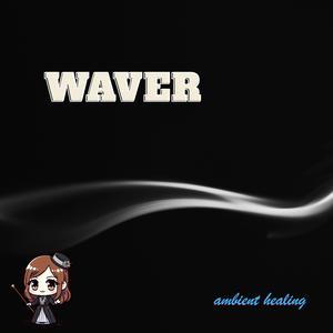 Waver