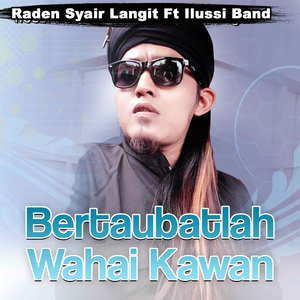 Bertaubatlah Wahai Kawan