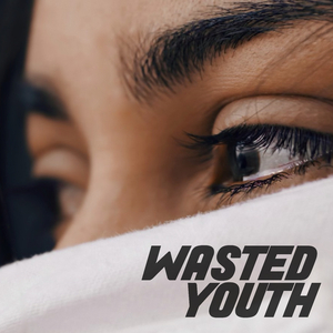 Wasted Youth