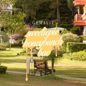 Sweetiepie Honeybunch Bae