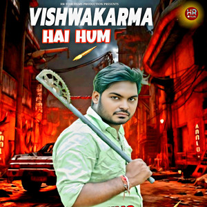 Vishwakarma Hai Hum