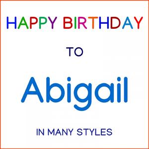 Happy Birthday To Abigail - Soul Pop