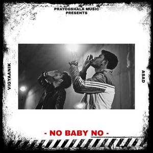 No Baby No (feat. Asad)