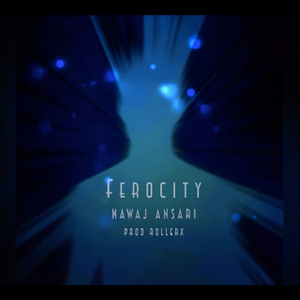 FEROCITY (feat. NAWAJ ANSARI)