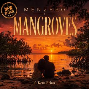 Mangroves (feat. Kem Brian)