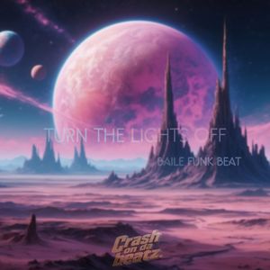 [Free beat] Turn The Lights Off (Baile Funk beat）