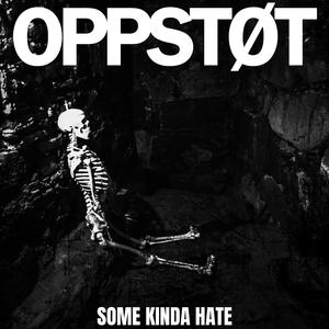 Some Kinda Hate