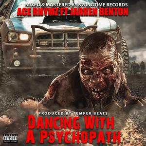Dancing With A Psychopath (feat. Jarren Benton)