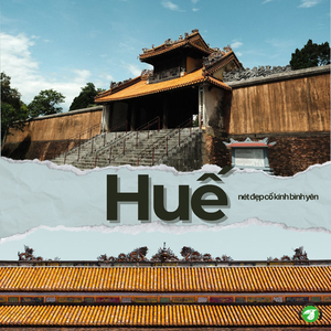Khám Phá Vẻ Đẹp Cố Đô Và Thưởng Thức Đặc Sản Huế (Sáo Trúc Version)