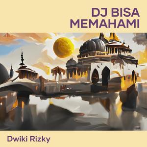 Dj Bisa Memahami