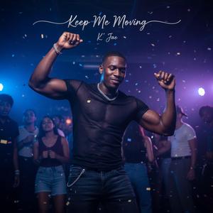 Keep Me Moving
