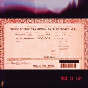 Pink Slips (feat. Jaisun Toro & GS)