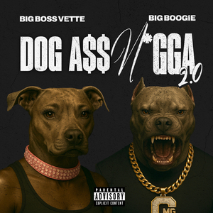 Dog Ass Nigga 2.0