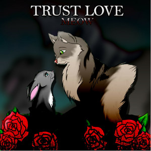 Trust Love