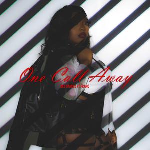 One Call Away (feat. Franc)