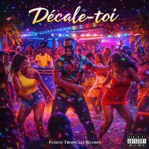 Décale -toi