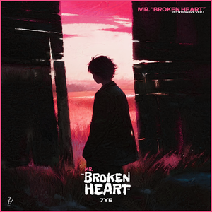Mr."Broken Heart" (Synthwave Ver.)