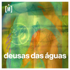 Mariana Furquim - Deusas das Águas