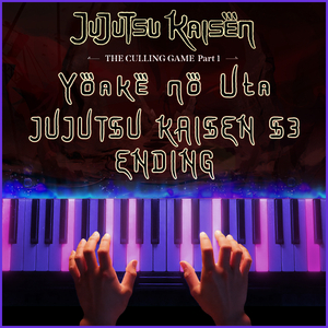 Yoake No Uta (From "Jujutsu Kaisen Season 3 Ending") (Piano Version)