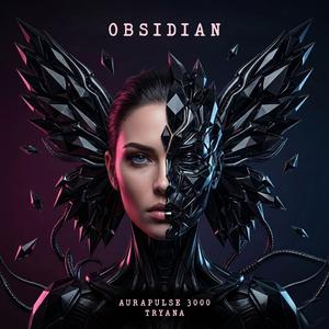 Obsidian (feat. Tryana)
