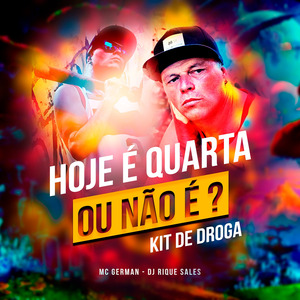 Hoje é quarta ou não é ? Kit de droga