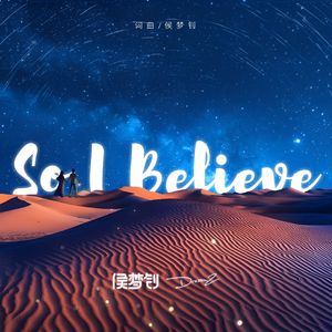 So I Believe