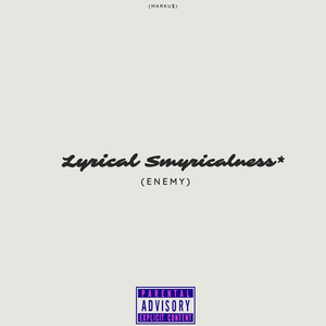 Lyrical Smyricalness (Enemy)