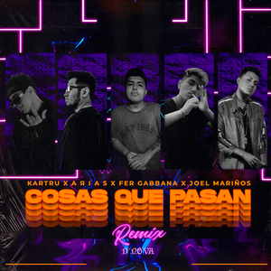 Cosas Que Pasan (Remix)
