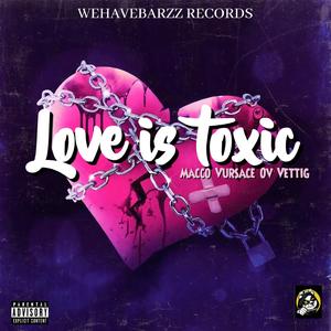 Love is toxic (feat. Ov, Vursace & Vettig)